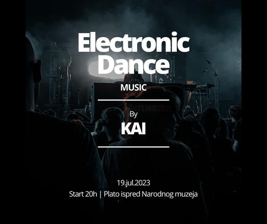 Electronic dance music by Kai 19. jula u Pančevu